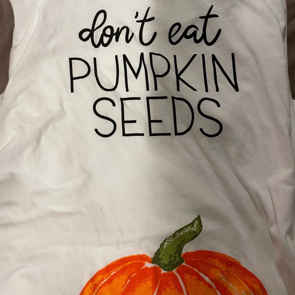 3x plus size maternity “ don’t eat pumpkin seeds”